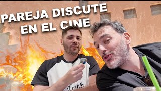 PAREJA DISCUTE EN EL CINE #PaquitaEnLaCapital