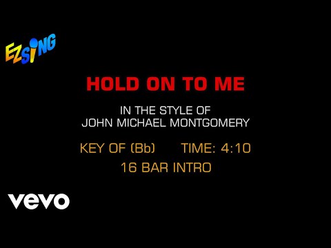 John Michael Montgomery – Hold On To Me (Karaoke EZ Sing)