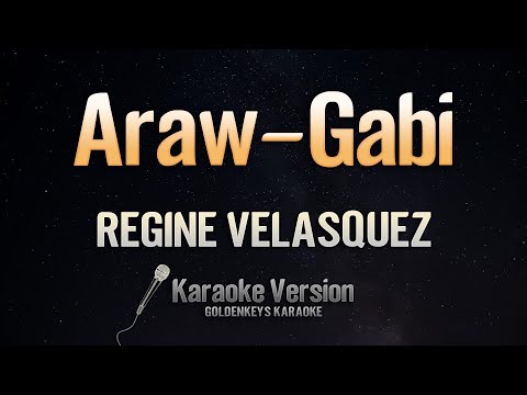 Araw – Gabi – Regine Velasquez (Karaoke)