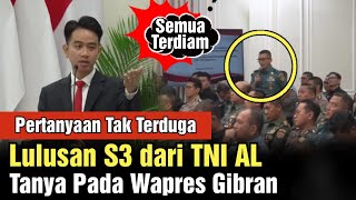 Pertanyaan Tak Terduga Lulusan S3 dari TNI untuk Wapres Gibran, Satu Ruangan Terdiam