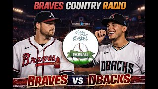 Atlanta Braves vs AZ Dbacks | MLB 3D LIVE Stream BCR Play-by-Play Watch Party & Group Therapy