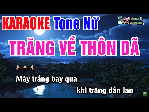 Trăng Về Thôn Dã Karaoke Tone Nữ Modern Talking – Nhạc Sống Thanh Ngân