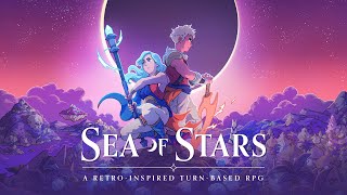 Sea of Stars - Summer Game Fest trailer