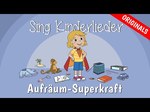 Aufräum-Superkraft - Kinderlieder zum Mitsingen | Aufräumlied | Caramellino | Sing Kinderlieder