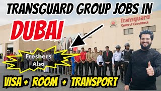 Transguard Group Jobs In Dubai With Free Visa + Room | Dubai Transguard Jobs 2025