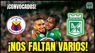 ¿NACIONAL EN PROBLEMAS? 🚨 Bajas de PESO y Convocados vs Pasto Fecha 14 Liga BetPlay