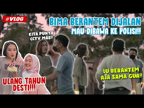 PRANK DESTI ULANG TAHUN!! BERANTEM SAMPE DI DATENGIN PETUGAS!!