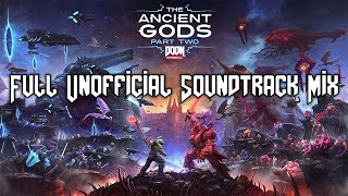 DOOM Eternal: The Ancient Gods - Part Two (Full Remastered Unofficial Soundtrack Mix)