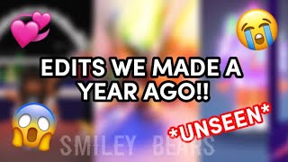 Our OLD EDITS From 1 Year Ago!😭💖 *UNSEEN*😳