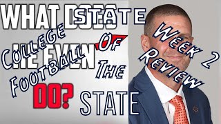 State Of The State | College Football Review Week 2 (2025)