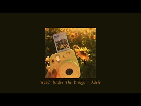 ཐི༏ཋྀ Water Under The Bridge ཐི༏ཋྀ | Adele | 《 Super Slower 》