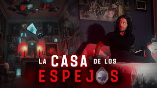 DORMÍ en la CASA de los ESPEJOS y algo me OBSERVÓ toda la noche