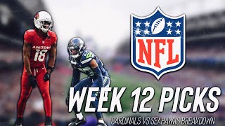 ||Cardinals Vs Seahawks|| Breakdown + Week 12 Picks 🚨