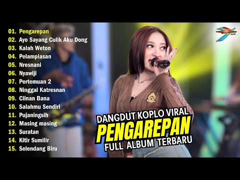 DANGDUT KOPLO VIRAL "PENGAREPAN" l FULL ALBUM TERBARU 2025