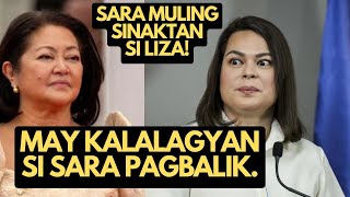 LIZA MULING NASAKTAN: MAY KALALAGYAN SI SARA PAGBALIK