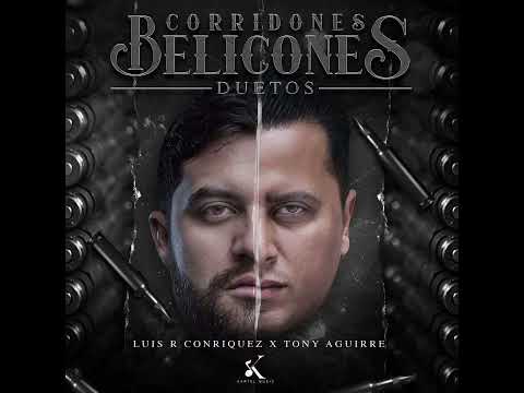 Luis R Conriquez ft Tony Aguirre - Sigo Aqui (kartelMusic)