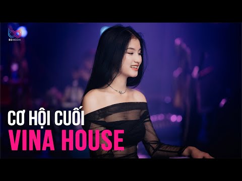 CƠ HỘI CUỐI REMIX NONSTOP DJ 2025 Vinahouse TIKTOK, Nhạc Trẻ Remix nước mắt anh lại rơi vì em đấy