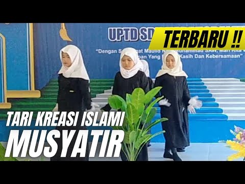 TERBARU !! Tari Kreasi Islami Musyatir !! (MAULID NABI 2025)