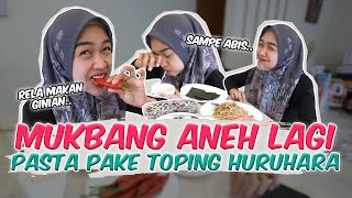 MUKBANG PASTA TER-ANEH