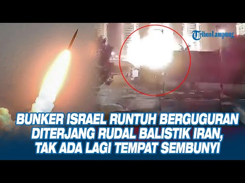 Bunker Israel Runtuh Berguguran Diterjang Rudal Balistik Iran, Tak Ada Lagi Tempat Sembunyi