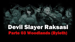 Devil Slayer Raksasi - Parte 03 - Woodlands (Byleth)