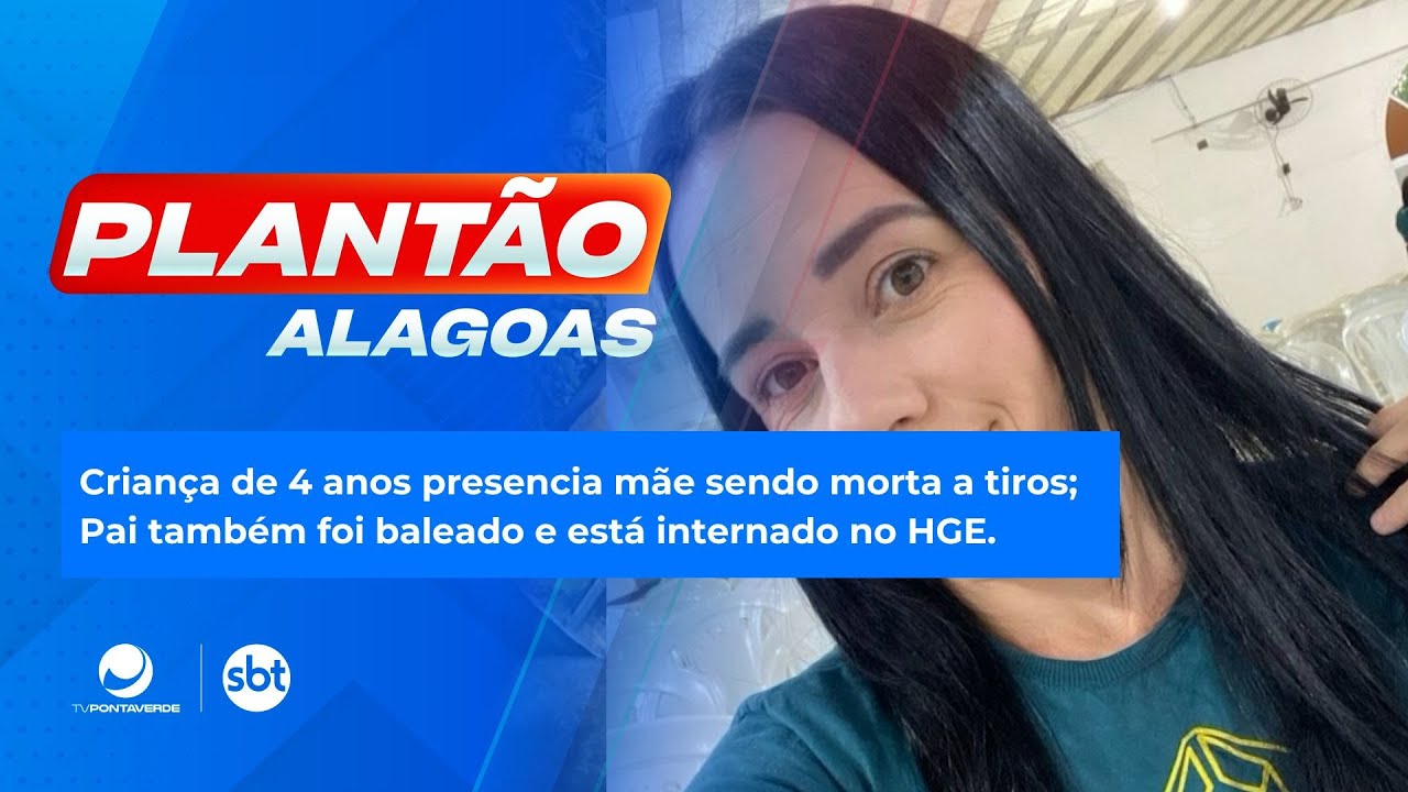 Crian&ccedil;a de 4 anos presencia m&atilde;e sendo morta a tiros; Pai tamb&eacute;m foi baleado e est&aacute; internado no HGE