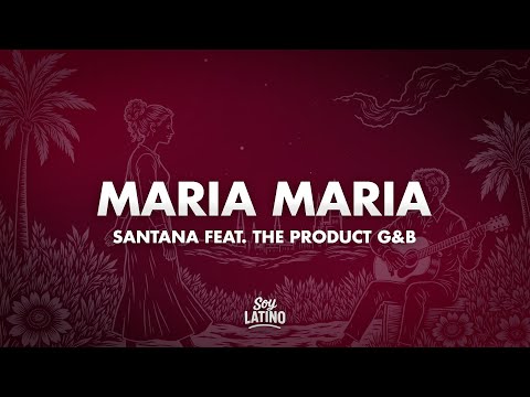 Santana - Maria Maria (Lyrics) ft. The Product G&B