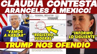 CRECE TENSION! CLAUDIA CONVOCA AL PUEBLO! CONTESTA ARANCELES DE TRUMP, A MEXICO SE RESPETA