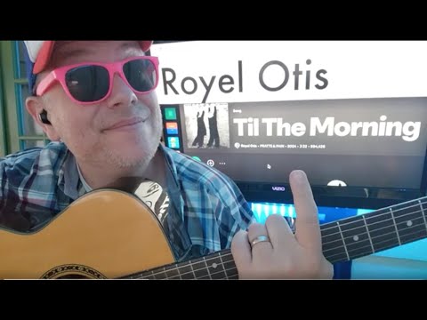 Til The Morning - Royel Otis Guitar Tutorial (Beginner Lesson!)