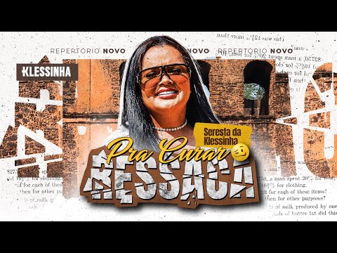 Seresta da Klessinha - Pra Curar Ressaca (EP visual)
