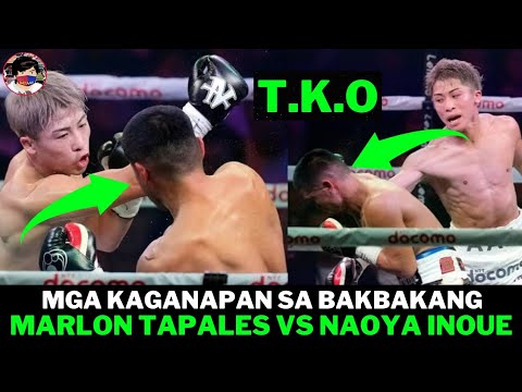 Mga Kaganapan Sa Bakbakang Marlon Tapales VS Naoya Inoue | TKO Sa Round 10 Undisputed Champion | IK