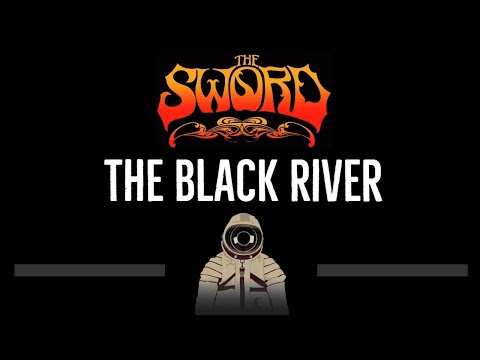 The Sword • The Black River (CC) (Remastered Video) 🎤 [Karaoke] [Instrumental Lyrics]