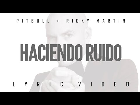 Pitbull x Ricky Martin - Haciendo Ruido (Official Lyric Video)