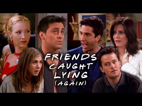 The Ones Where They're Caught Lying: Part 2 | Friends