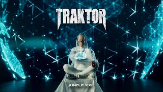TRAKTOR - JUNGLE XXI (official video)