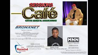 Sessions Cafe TV Show: Season 11 - Episode 2 - "How 2 Beat The Streets (Part 2)"