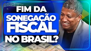 FIM da SONEGAÇÃO FISCAL no Brasil! Veja o que MUDOU e como se PROTEGER