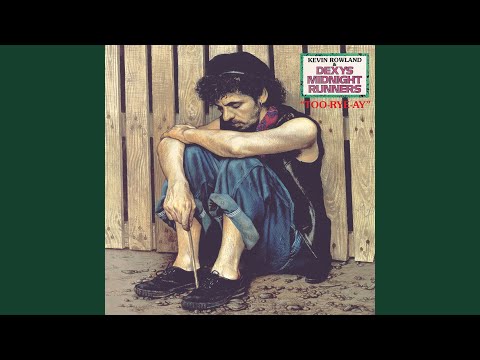 Come On Eileen - Dexys Midnight Runners 