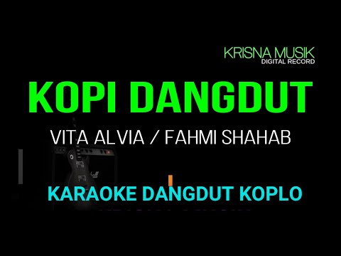 KOPI DANGDUT KARAOKE DANGDUT KOPLO NADA WANITA HD AUDIO