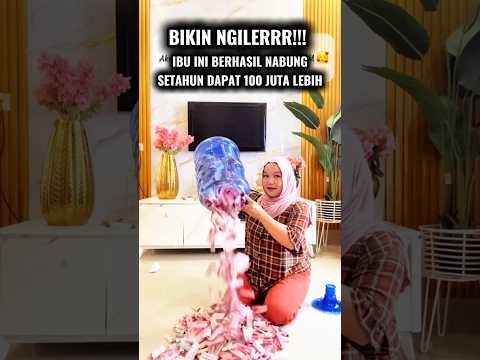 Moment Ibu Ibu Berhasil Nabung Setahun Dapat 100 Juta Lebih #shorts #rich #youtubeshorts