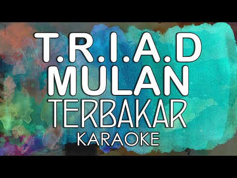 T.R.I.A.D & Mulan Jameela – Terbakar (KARAOKE MIDI) by Midimidi