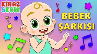 Bebek Şarkısı ✨🍼👶🏻🐣💖 | Eğlenceli Çocuk ve Bebek Şarkıları | Okul Öncesi | Kiraz ve Erik