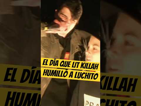 El día que LIT KILLAH HUMILLÓ a LUCHITO💀🔥🔥 #litkillah #freestyle #quintoescalon