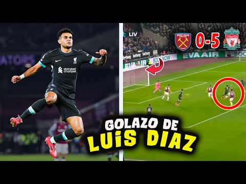 ASI REACCIONA PRENSA EUROPEA a GOL de LUIS DIAZ WEST HAM vs LIVERPOOL 0-5 en PREMIER LEAGUE