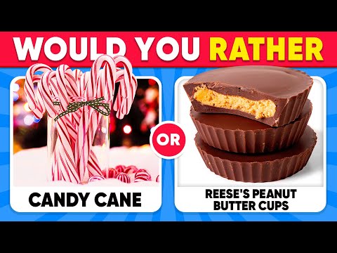 Would You Rather..? Christmas Candy & Sweets 🎅🍬🍭 Daily Quiz