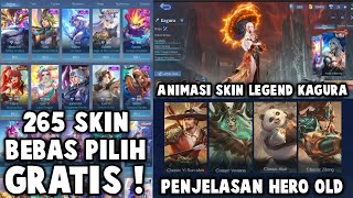 BUSET 265 SKIN BEBAS PILIH DI JAMIN GRATIS, ANIMASI SKIN LEGEND KAGURA & PENJELASAN HERO OLD DI RANK