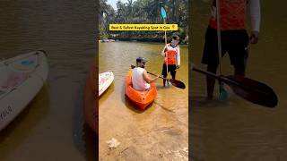 Safest and The Best Kayaking Spot in Goa 😍