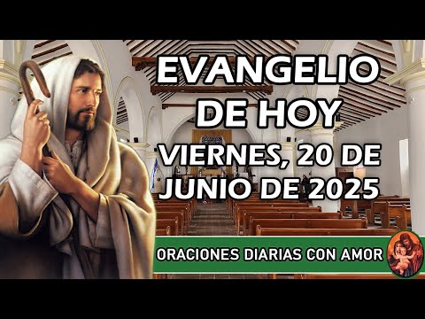 Evangelio de hoy Viernes, 20 de Junio de 2025 - Si tu ojo está sano, todo tu cuerpo estará iluminado
