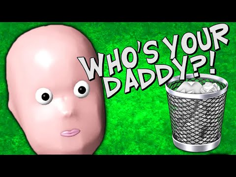 TRASH BABY! | Who's Your Daddy