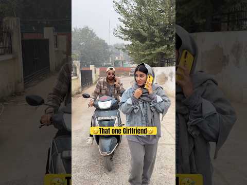 That one Girlfriend🤣🤣 #shorts #trending